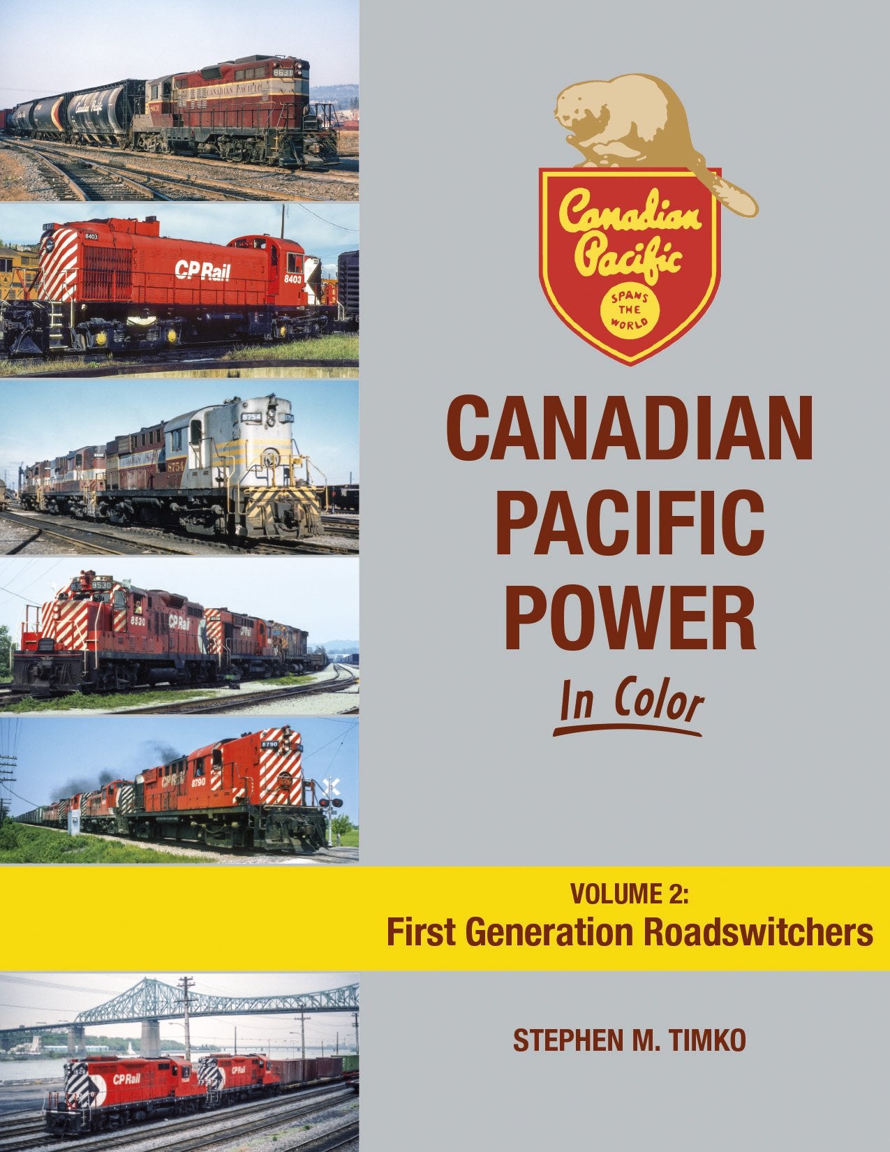 Morning Sun Books 1728 Canadian Pacific Power In Color Vol. 2: First Generation