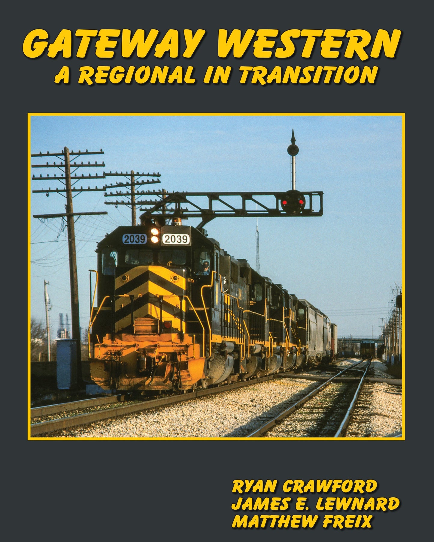 White River Productions GWWR Gateway Western: A Regional in Transition Book
