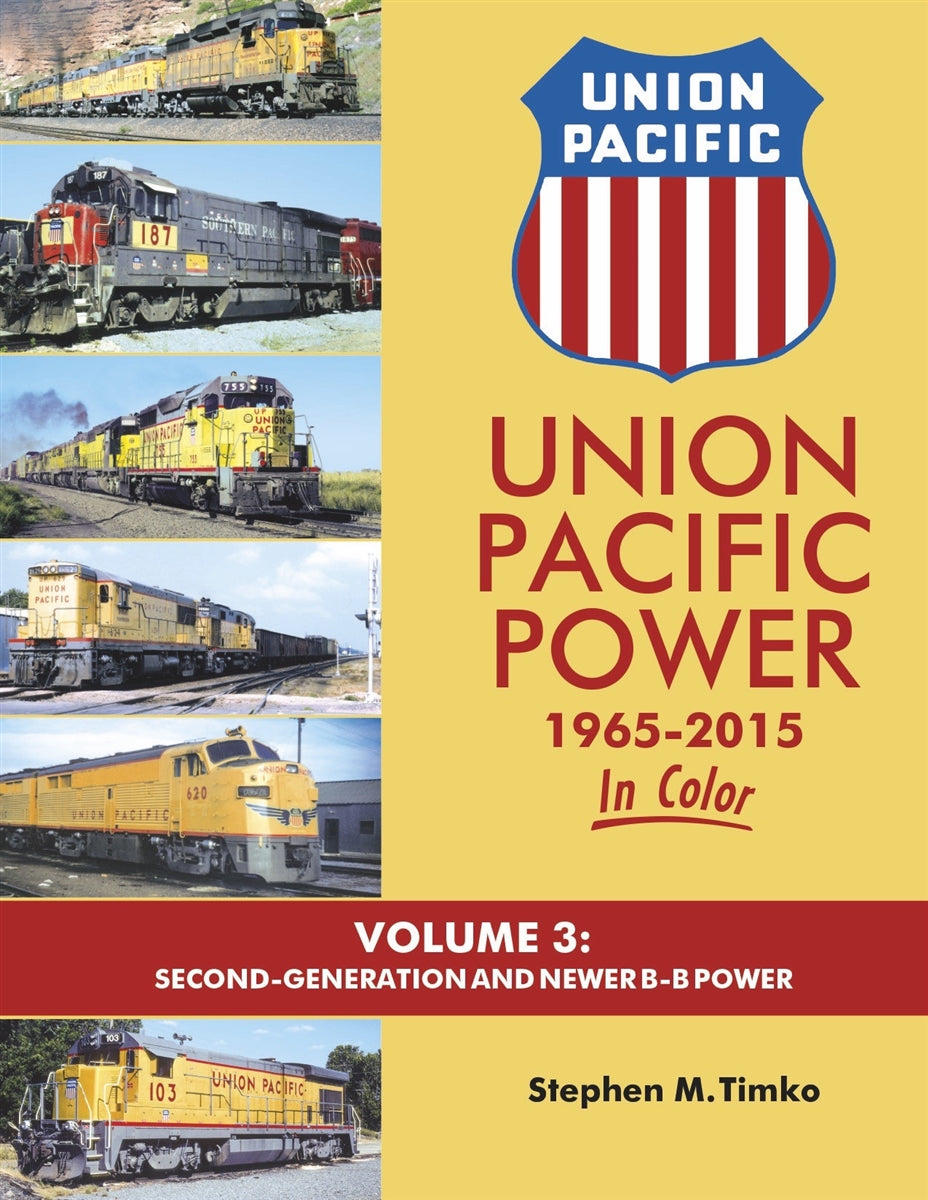 Morning Sun Books 1631 Union Pacific Power 1965-2015 In Color Volume 3