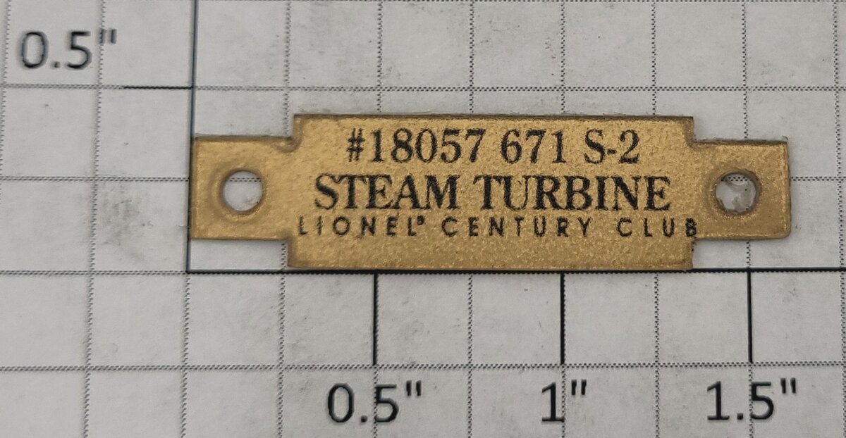 Lionel 18057-11 Century Club Steam Turbine Nameplate #671