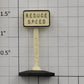 Lionel 309-4 Reduce Speed Sign