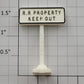 Lionel 309-3X R.R. Property Keep Out Sign