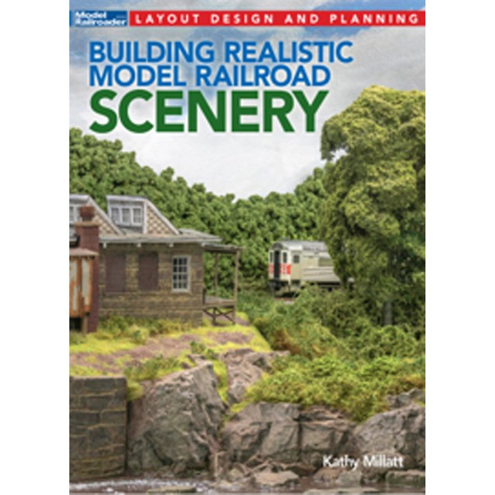 Kalmbach 12835 Building Realistic Model Railroad Scenery Book