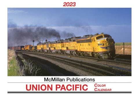 McMillan Publishing UP23 2023 Union Pacific Color Calendar