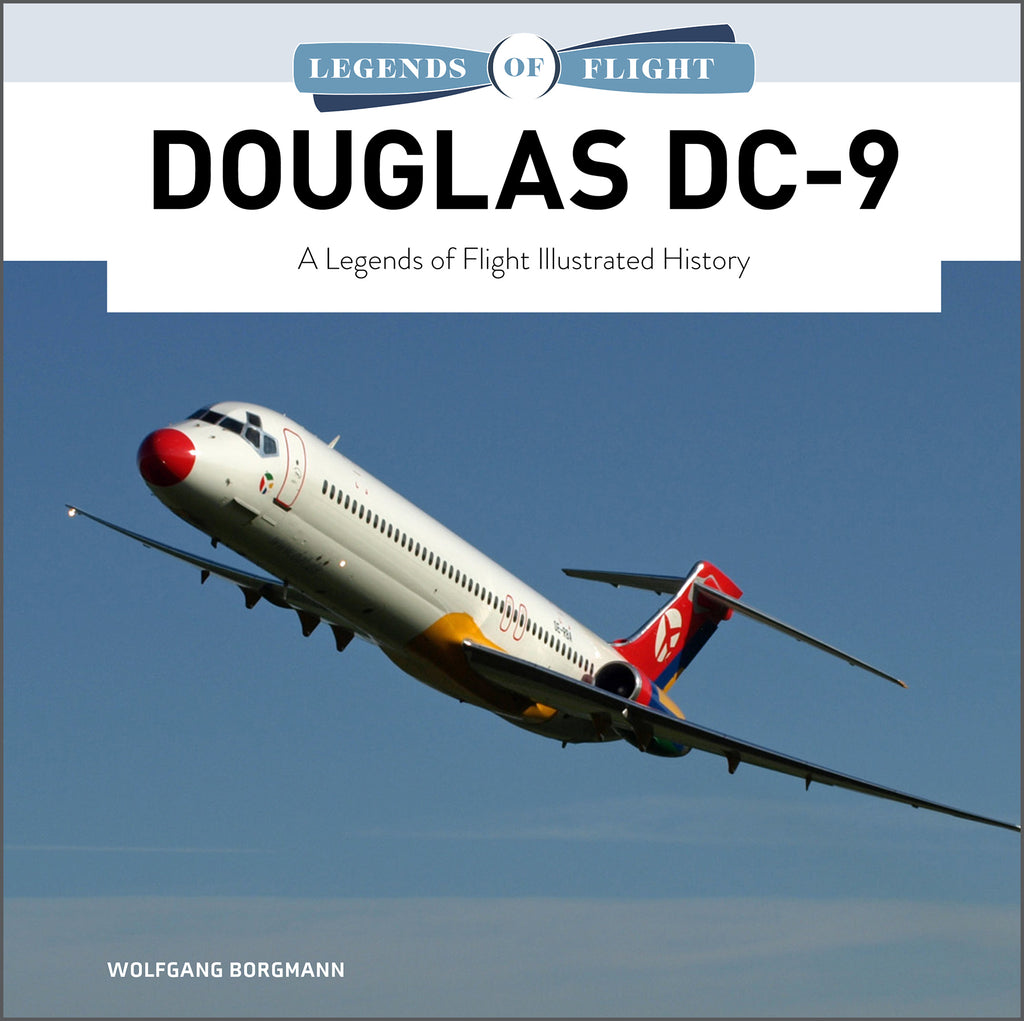 Schiffer Books 364846 Douglas DC-9: A Legends of Flight Illustrated History Book