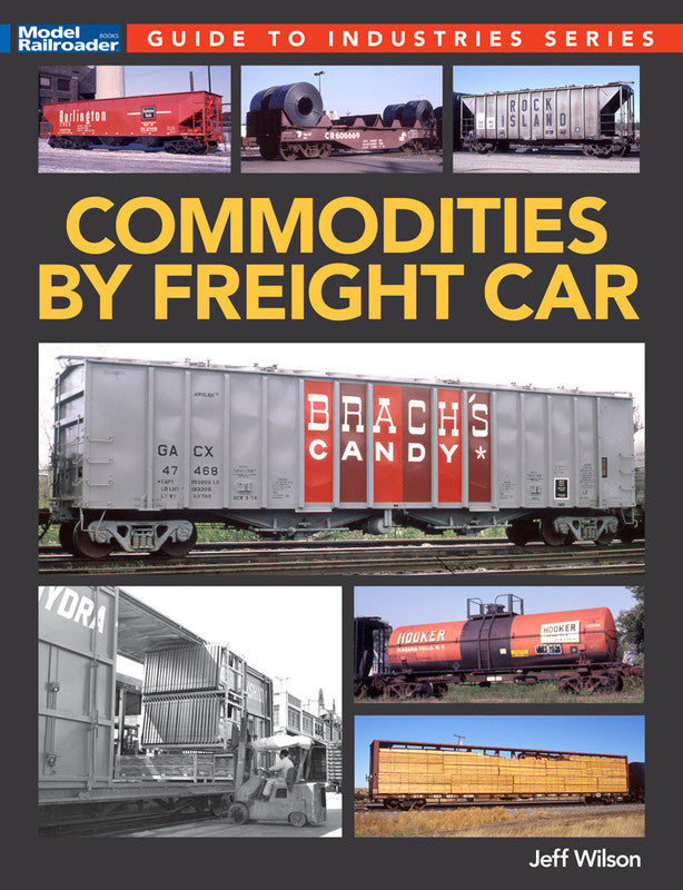Kalmbach 12846 Commodities by Freight Car Softcover Book