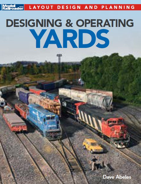 Kalmbach 12842 Model Railroader's Guide to Designing Yards Book