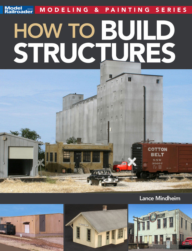 Kalmbach 12845 How to Build Structures Softcover Book
