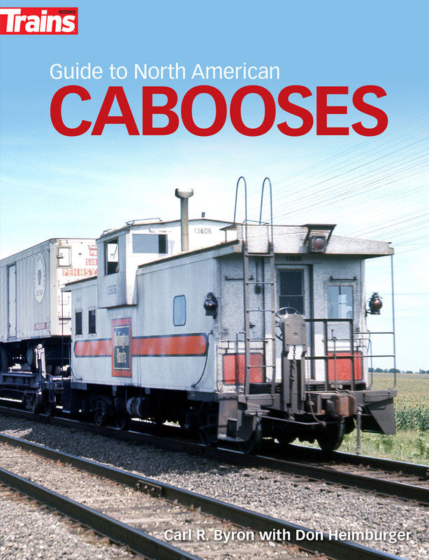 Kalmbach 01313 Guide to North American Cabooses Softcover Book