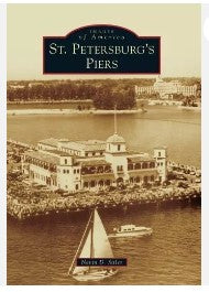 Arcadia Publishing 52199 Images of America St. Petersburg's Piers Book