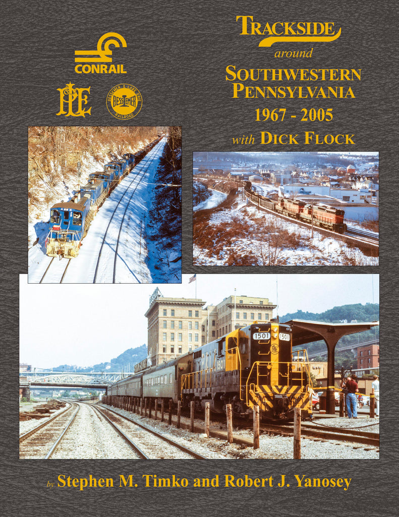 Morning Sun Books 1788 Trackside Around Southwestern Pennsylvania 1967-2005