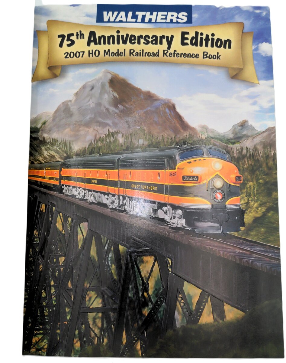 Walthers HO 75th Anniversary 2007 Model Railroad Reference