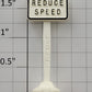 Lionel 309-24 Painted "Reduce Speed" Sign