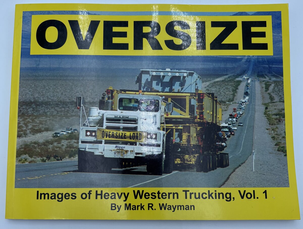 Buffalo Road Imports 344208 Oversize Images Of Heavy Western Trucking Vol 1
