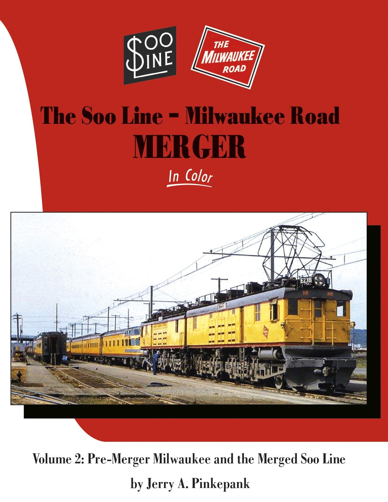 Morning Sun Books 1729 Soo Line-Milwaukee Road Merger In Color Vol.2