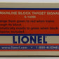 Lionel 6-14099 O Gauge Mainline Block Target Signal