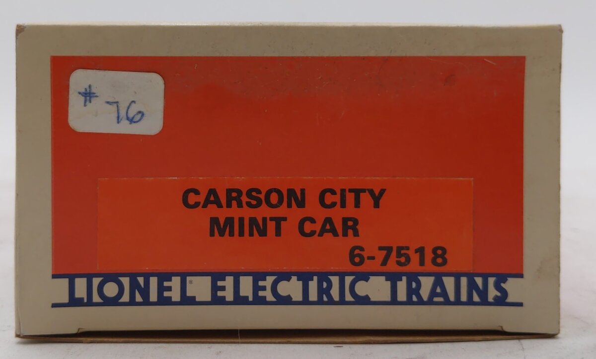Lionel 6-7518 O Gauge Carson City Mint Car #7518