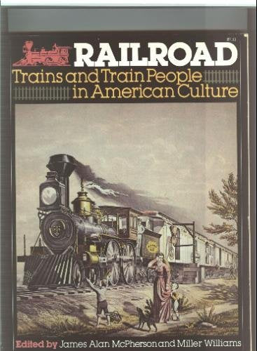 Railroad: Trains and Train People in American Culture (Paperback)