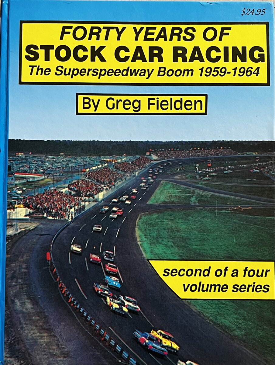Forty Years of Stock Car Racing: The Super Speedway Boom, 1959-1964 hardcover LN