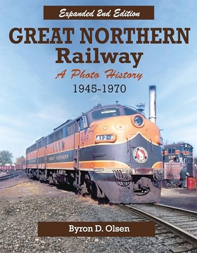 Great Northern Railway: A Photo History 1945-1970 Paperback LN