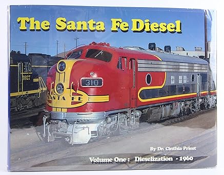 The Santa Fe Diesel. Volume One: Dieselization - 1960 Hardcover MT