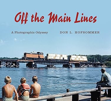 Off the Main Lines: A Photographic Odyssey Paperback VG