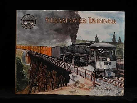 Steam Over Donner Hardcover MT