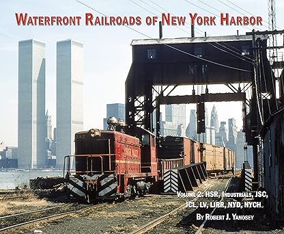 Waterfront Railroads of New York Harbor Volume 2  Paperback MT