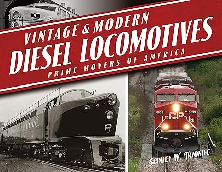Vintage & Modern Diesel Locomotives: Prime Movers of America Hardcover LN