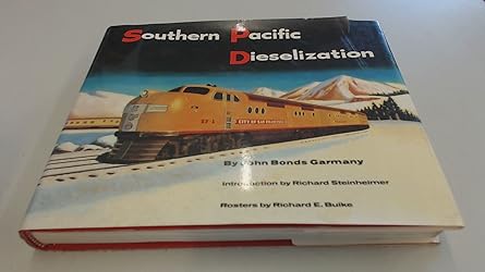 Southern Pacific Dieselization Hardcover LN