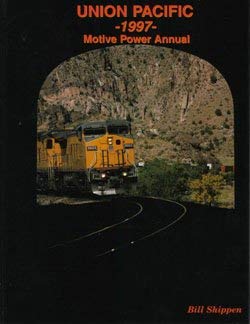 Union Pacific 1997 Motive Power Annual Hardcover MT
