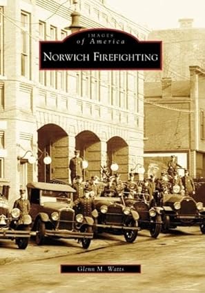 Norwich Firefighting (Images of America: Connecticut) Paperback MT