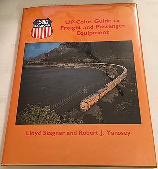 UP Color Guide to Freight and Passenger Equipment, Vol. 1 Hardcover LN
