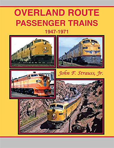Overland Route Passenger Trains 1947-71 hardcover VG