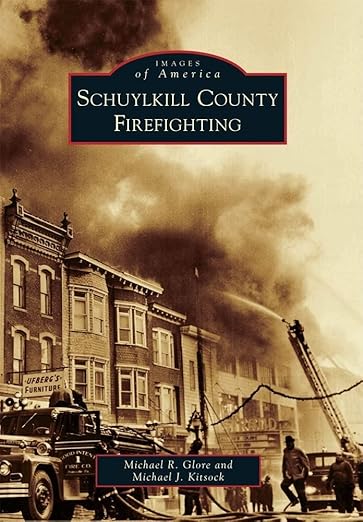 Schuylkill County Firefighting (Images of America) Paperback LN