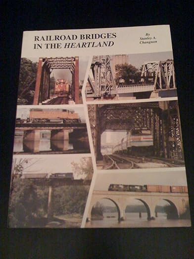 Railroad Bridges in the Heartland Paperback LN