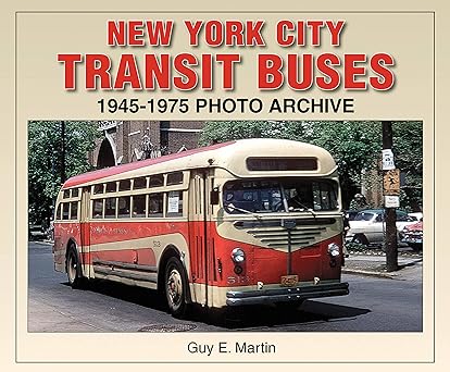 New York City Transit Buses 1945-1975 Photo Archive Paperback LN