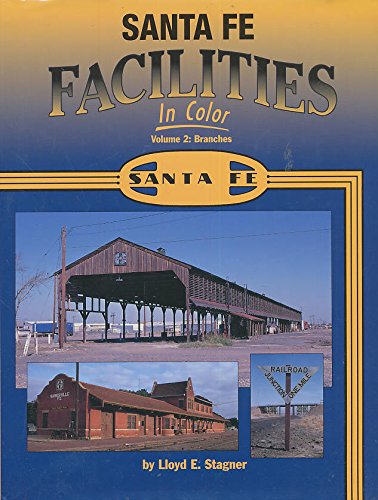 Santa Fe Facilities in Color, Vol. 2: Branches Hardcover LN