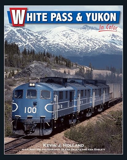 White Pass & Yukon In Color Hardcover MT