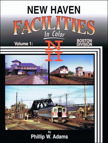 New Haven Facilities in Color, Vol. 1: Boston Division Hardcover MT