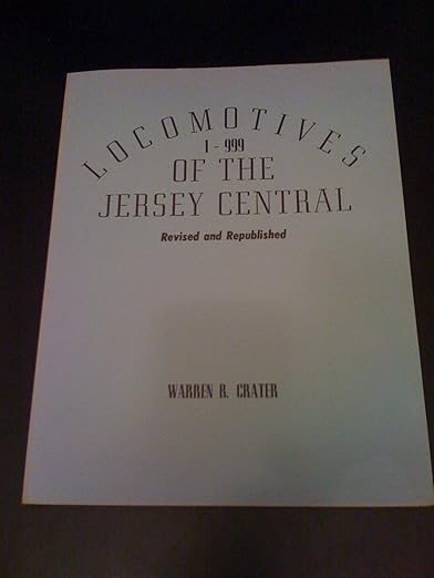 Locomotives of the Jersey Central: 1 to 999 Paperback VG