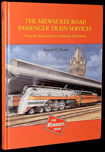 Milwaukee Road Passenger Train Services hardcover LN