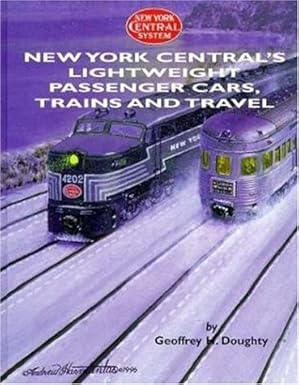 New York Central's Lightweight Passenger Cars, Trains and Travel Hardcover VG