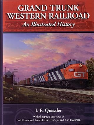 Grand Trunk Western Railroad: An Illustrated History Hardcover VG