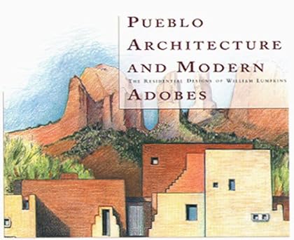 Pueblo Architecture and Modern Adobes hardcover LN