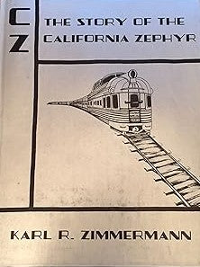 CZ The Story of the California Zephyr paperback VG