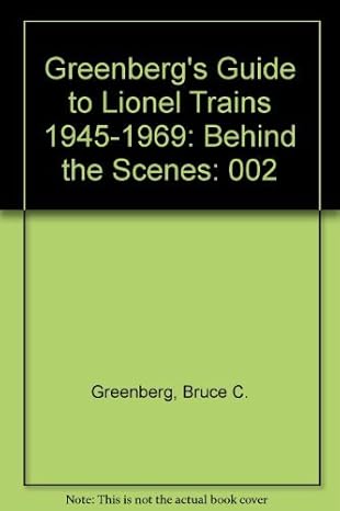Greenberg's Guide to Lionel Trains 1945-1969: Behind the Scenes: 002 Hardcover VG