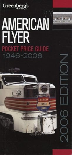 Greenberg's American Flyer Pocket Price Guide 2006 Paperback LN