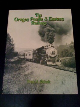 Oregon Pacific & Eastern Railway Paperback VG