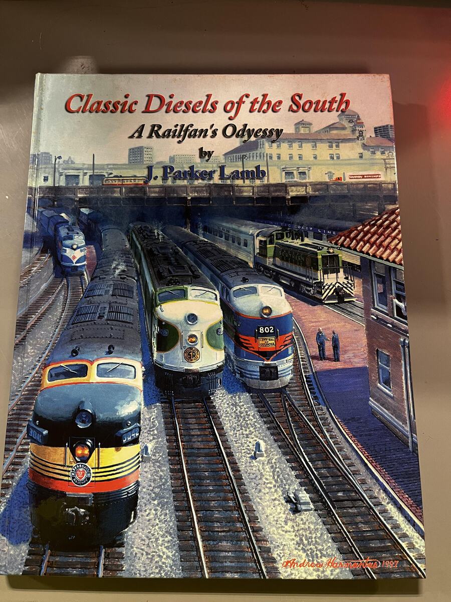 Classic Diesels of the South A Railfan's Odyessy Hardcover LN